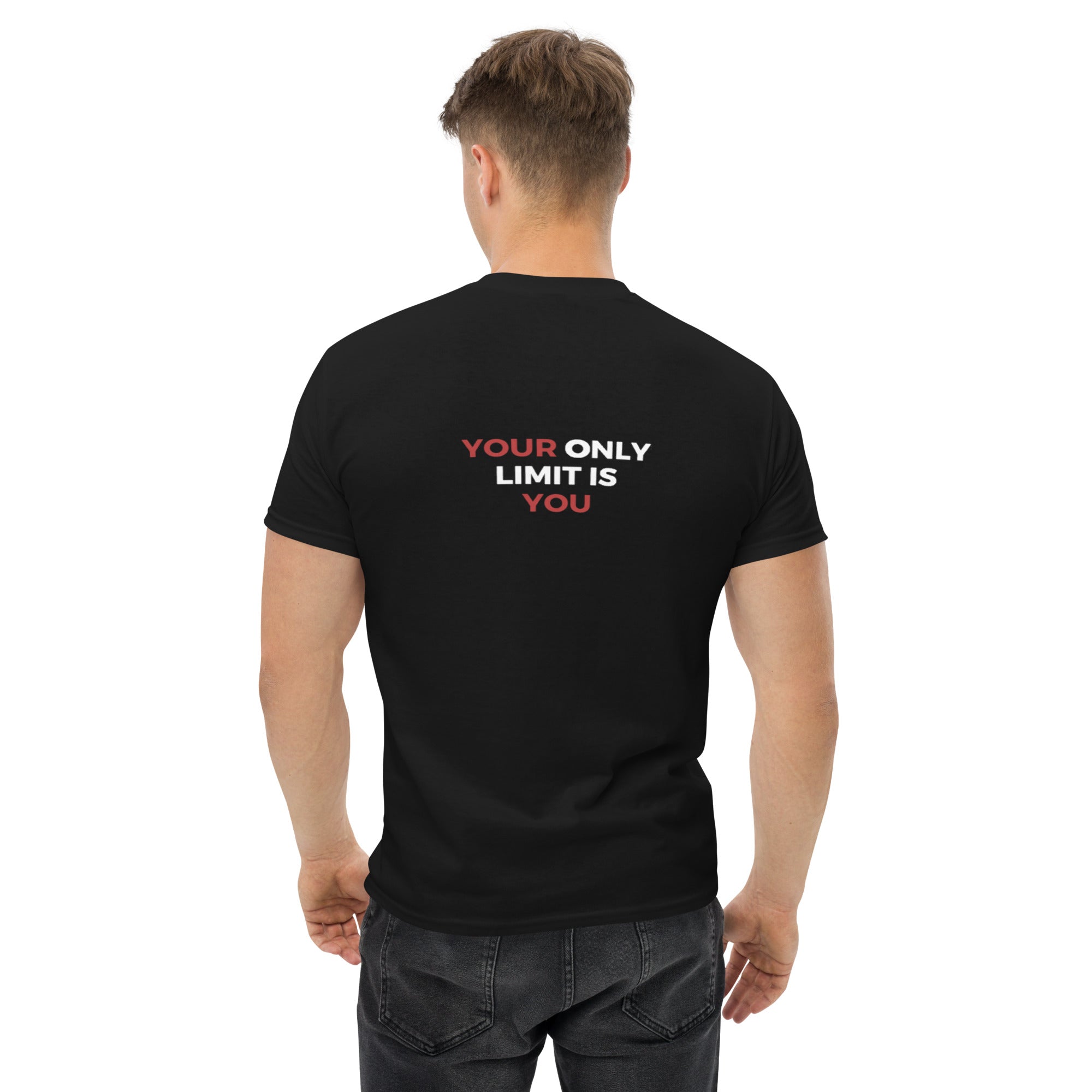 Your Only Limit is You - T-Shirt